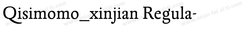 Qisimomo_xinjian Regula字体转换